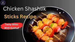 Chicken Shashlik Skewers/Sticks | Restaurant Style Chicken Shashlik Recipe| Shish Taouk