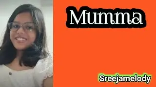 Meri Maa Pyari Maa Mummaa | Kailash Kher | cover Sreejamelody 