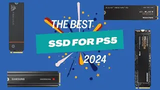 The Best SSD for PS5 in 2024🎮: TOP 5 Models of 2024