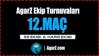#AGARZ | EKİP TURNUVALARI | 12.MA&Ccedil; | HARD EKİBİ VS 59 EKİBİ |