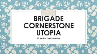 Brigade Utopia  Gallery & Flat Booking Links | Bangalore Apartments | Brigade Group