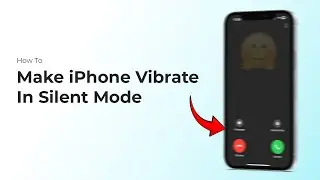 Как заставить iPhone вибрировать в беззвучном режиме?