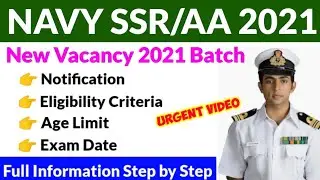 Indian Navy SSR/AA Vacancy 2021 | Navy Notification 2021 | Navy Online Form 2021 Age Limit