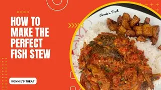 How to make the perfect fish stew. #fishstew #stewrecipe #nigerianstew
