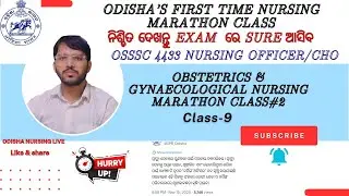 OSSSC 4433 NURSING OFFICERS/CHO OBSTETRICS AND GYNAECOLOGY MARATHON CLASS#2