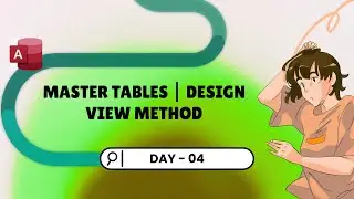 📊 Master Table Creation in MS Access (Design View Method)! 🖥️ DAY - 04