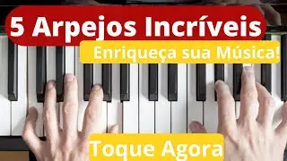 5 Arpejos INCRÍVEIS!  Muito FÁCIL! PASSO A PASSO | Aula de TECLADO |  Toque Agora!