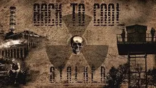 S.T.A.L.K.E.R - Back to cool#2