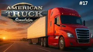 A SCENIC JOURNEY FROM TUCSON (AZ) TO CAMP VERDE (AZ) || AMERICAN TRUCK SIMULATOR || Trip-17
