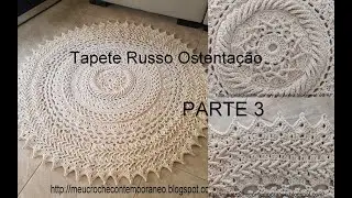 Tapete Russo Ostentação  PARTE 3