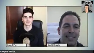 Episode 22 w/ Scott DiGregorio | The Modern Mortgage Show with Rocco Di Piero!