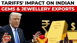 Donald Trump Tariffs Impact Indian Gems & Jewellery Exports, Threaten Jobs | India Today News