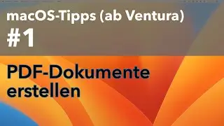 macOS-Tipp #1 - PDF-Dokumente erstellen