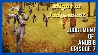 Judgement of Anubis Chapter 7 | AMANRA IS BACK!!! #aom #ageofempires