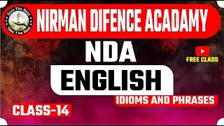 NDA : English | Idioms and Phrases Class-14 | Complete English Lecture By Nirman IAS | Free Class