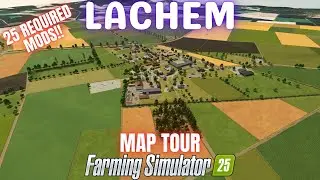 LACHEM - Wycieczka po mapie - Farming Simulator 25