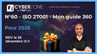 Guide ISO 27001 360° pour 2026 - CyberZone 60