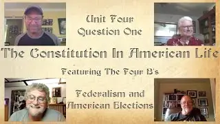 The Constitution in American Life - U4 Q1: Federalism and American Elections