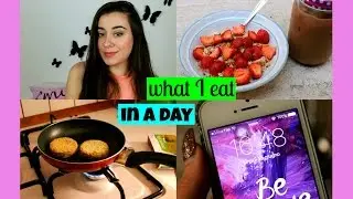 WHAT I EAT IN A DAY // SUMMER EDITION