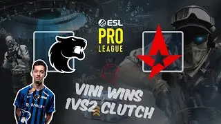 VINI wins 1vs2 clutch, FURIA vs Astralis, ESL Pro League Season 13
