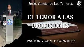 EL TEMOR A LAS PROVISIONES / Hno. Santiago Montejo/ 01-25-26