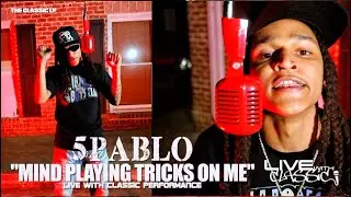 5Pablo - Mind Playing Tricks On Me | Live With Classic Performance (Shot by @TheClassicLP)