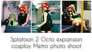 🎱🐙TEST FAILED 🦑🚉 SPLATOON 2 OCTO EXPANSION COSPLAY METRO PHOTO SHOOT VLOG! W/ Agent 3 and Marie!