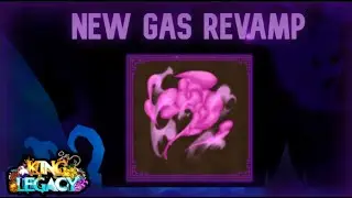 GAS REVAMP  SHOWCASE (OVERPOWERED!!!) KING LEGACY UPDATE 9
