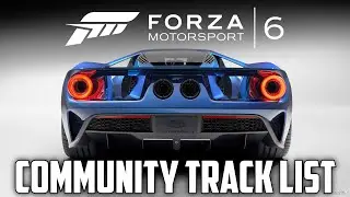 Forza 6 - Community Track List Reveal!