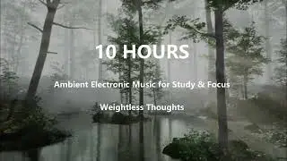 10 HOURS of Deep Sleep Ambient Electronic Music for Relaxation & Insomnia
