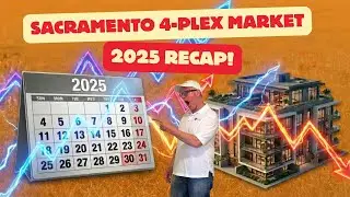 Sacramento 4 Plex 2025 Year End Market Update