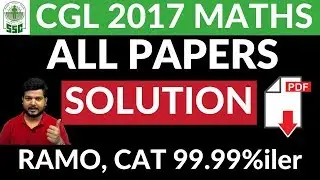 Download PDF - SSC CGL 2017 Maths Mains All Paper Video Solution PDF