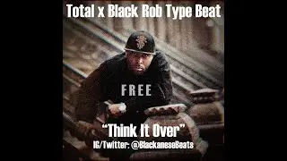 FREE - 90's x Total x Black Rob Type Beat | 