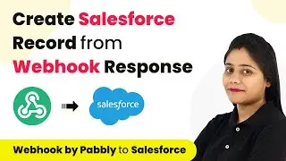 How to Create Salesforce Record from Webhook Response | Webhook by Pabbly to Salesforce