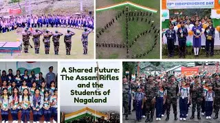 A Shared Future: The Assam Rifles and Students of Nagaland