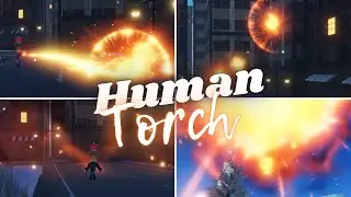 Human Torch Showcase || NJ || New Journey