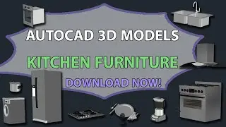 Explore 3D Kitchen Furniture Models in AutoCAD – Preview & Download Now!