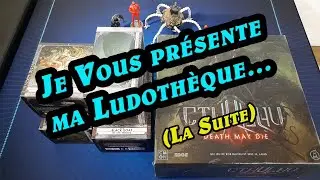 🧩 MA LUDOTHEQUE 2/2 ! Jeux de Société/Plateau/Figurines...