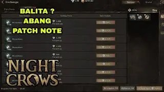 Night Crows - Abang Patch Note Lets G!