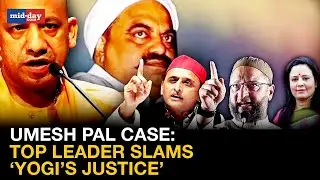 Umesh Pal Case: From &ldquo;Objectionable&rdquo; To &ldquo;Constitution&rsquo;s Murder&rdquo;; Top Leader Slams &lsquo;Yogi&rsquo;s Justice&rsquo;