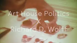 The American People Are Tapped Out w/ Richard Wolff | Art House Politics | Means TV
