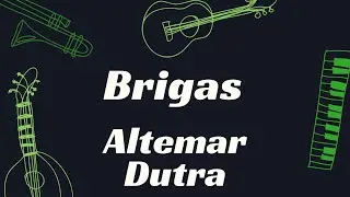 BRIGAS - ALTEMAR DUTRA    KARAOKÊ