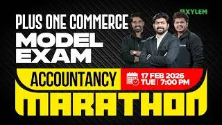 Plus One Commerce Model Exam - Accountancy | MARATHON | Xylem Plus One Commerce
