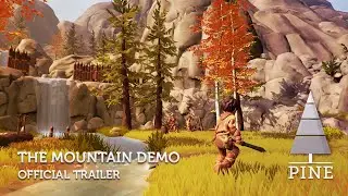 Pine | [OLD] The Mountain Demo - Look-and-feel Trailer