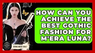 How Can You Achieve The Best Gothic Fashion For M'era Luna? - Goth Music Vault