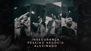Plano B - Inseguran&ccedil;a / P&eacute;ssimo Neg&oacute;cio / Alucinado (Cover) - (DVD 10 anos - Ao Vivo)