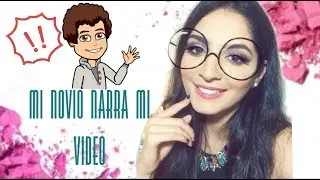 MI NOVIO EXTRANJERO NARRA MI VIDEO-ASTRID MARS
