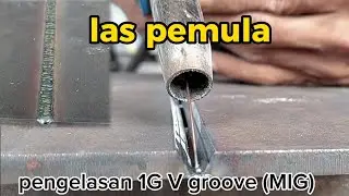 khusus pemula pengelasan MAG/MIG  V groove 1G || kampuh