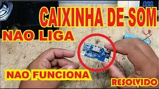 Como consertar caixa de som (NÃO FUNCIONA) # 3º PARTE  DICAS DE PROBLEMAS DE CARGA E BATERIA