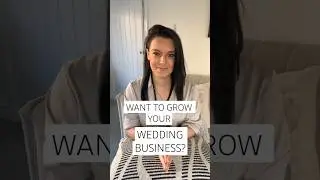 Want to Grow Your Wedding Business? Start Here!